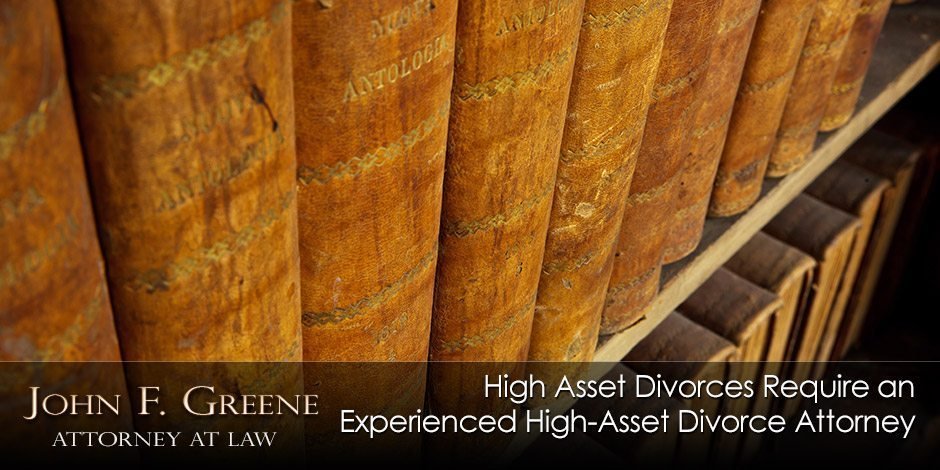High Asset Divorces Require an Experience High Asset Attorney