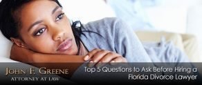 Top 5 Questions to Ask Before Hiring a Divorce Lawyer in Florida