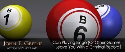 Can Playing Bingo In Northwest Florida Leave You With a Criminal Record?