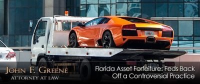 Florida Asset Forfeiture: Feds Back Off a Controversial Practice