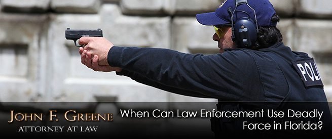 When Can Law Enforcement Use Deadly Force in Florida?