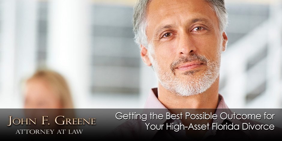 Getting the Best Possible Outcome for Your High-Asset Florida Divorce