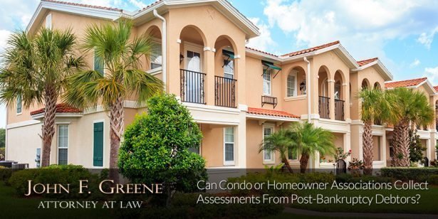 Can Condo or Homeowner Associations Collect Assessments From Post-Bankruptcy Debtors?